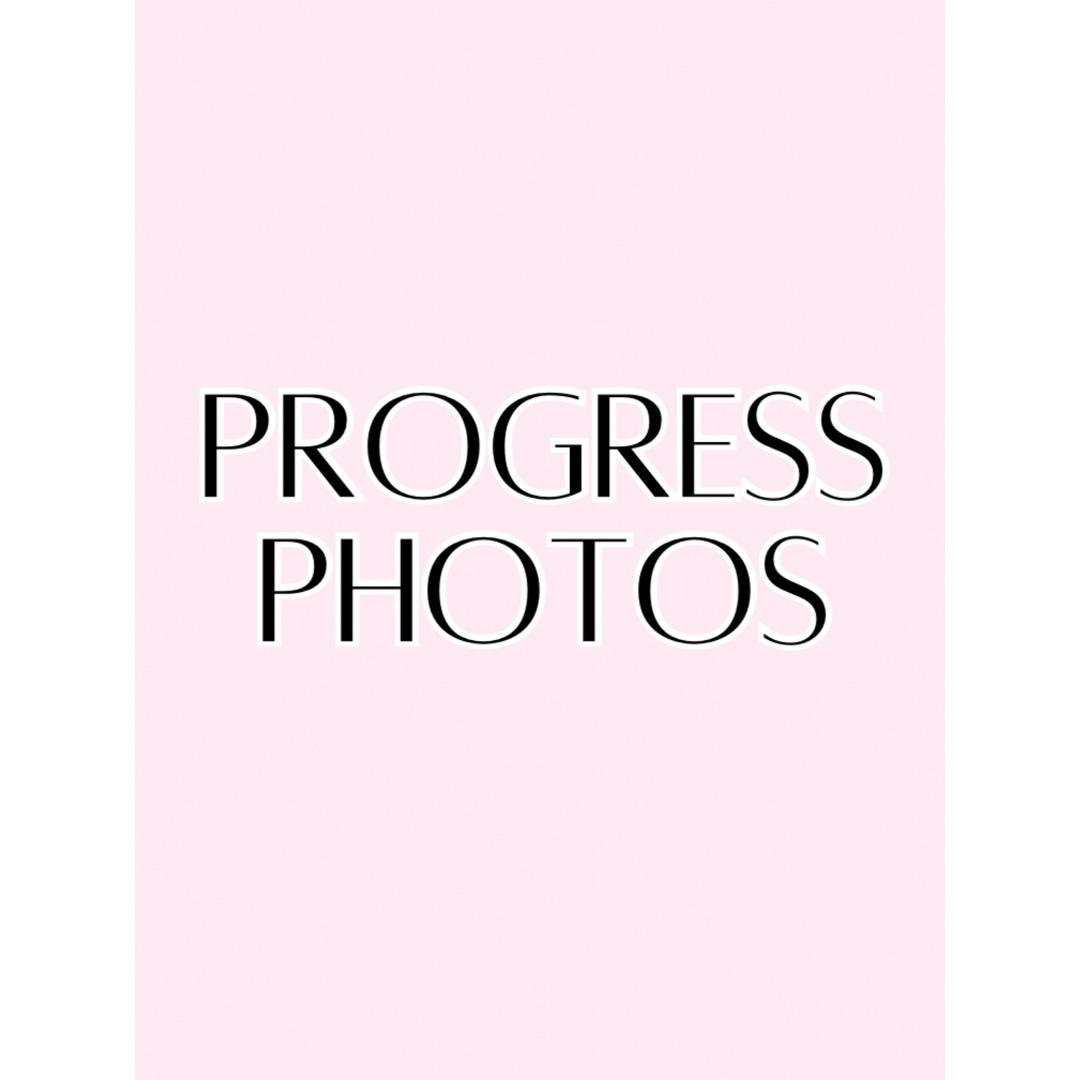 Progress Photos