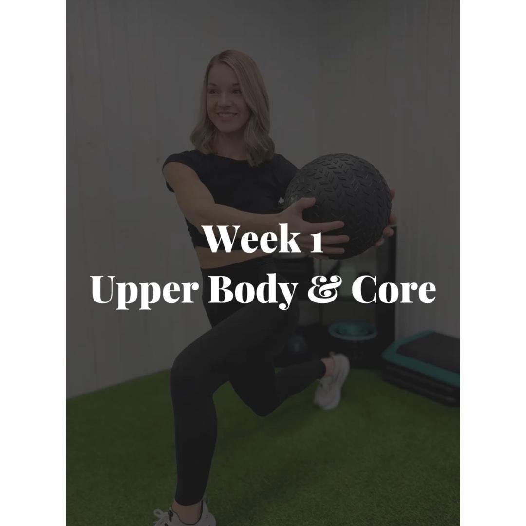 Week 1: Upper Body & Core