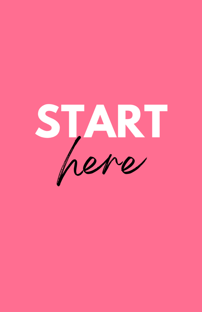 START HERE!