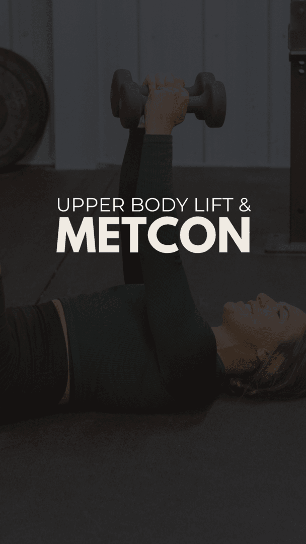 Upper Lift + Metcon