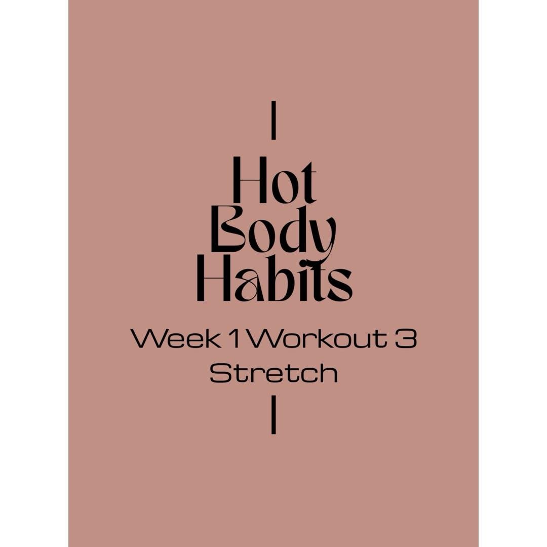 Week 1 Workout 3: Stretch