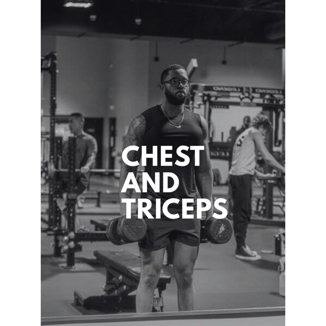 Chest and Triceps