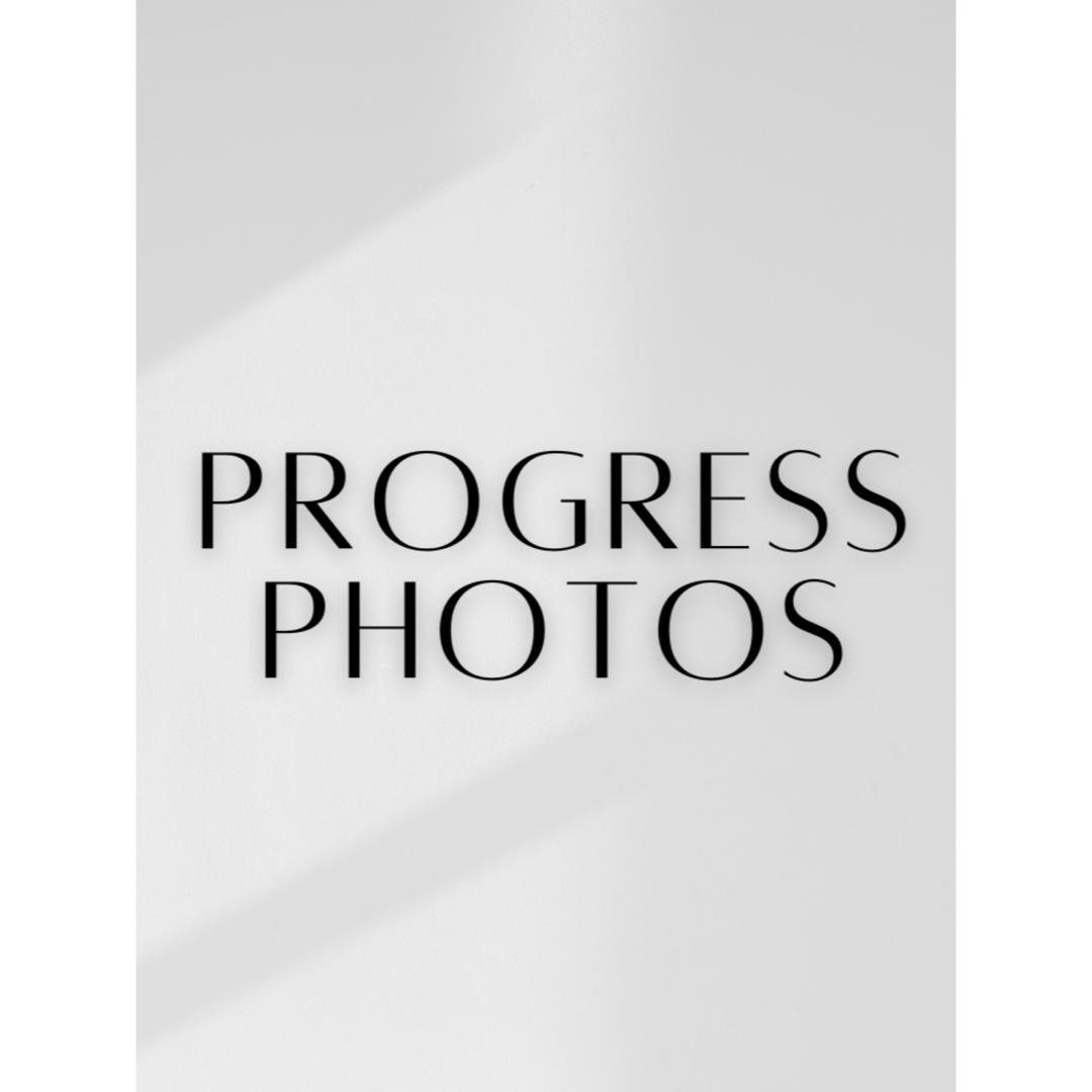 Progress Photos