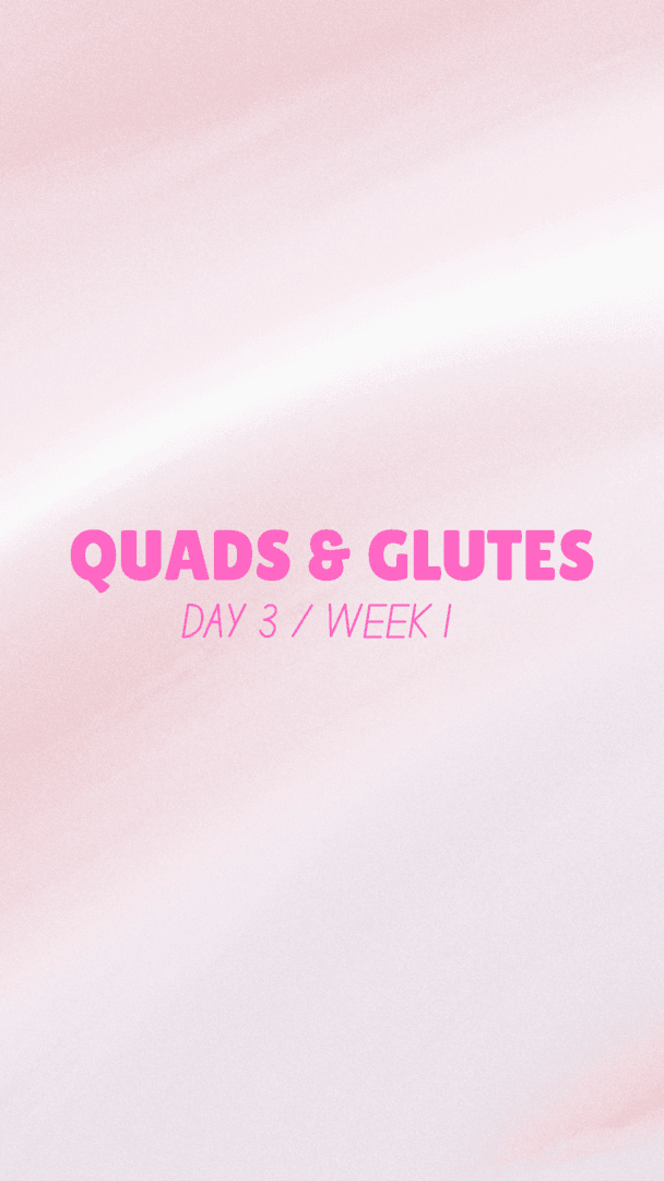 QUADS & GLUTES