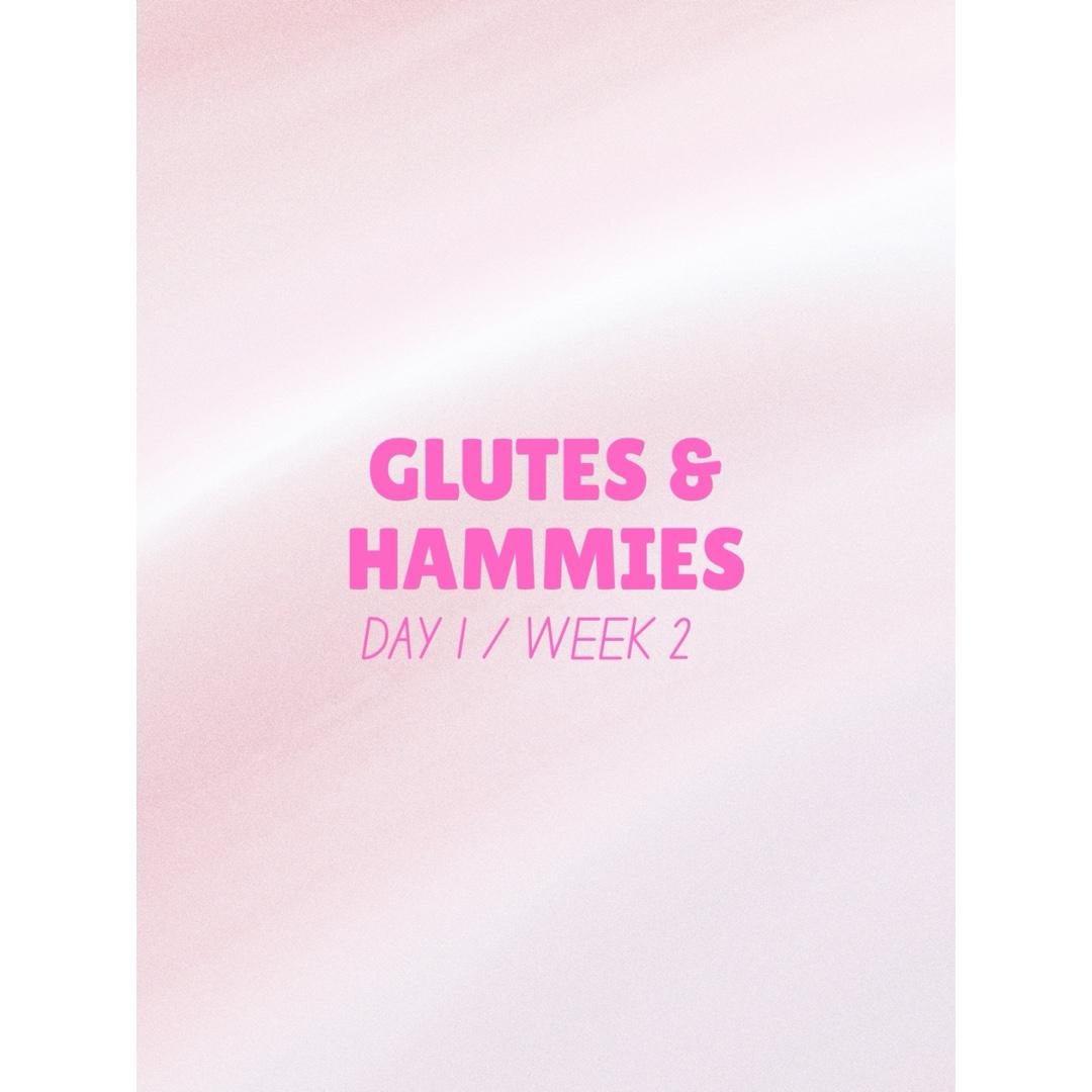 GLUTES & HAMMIES