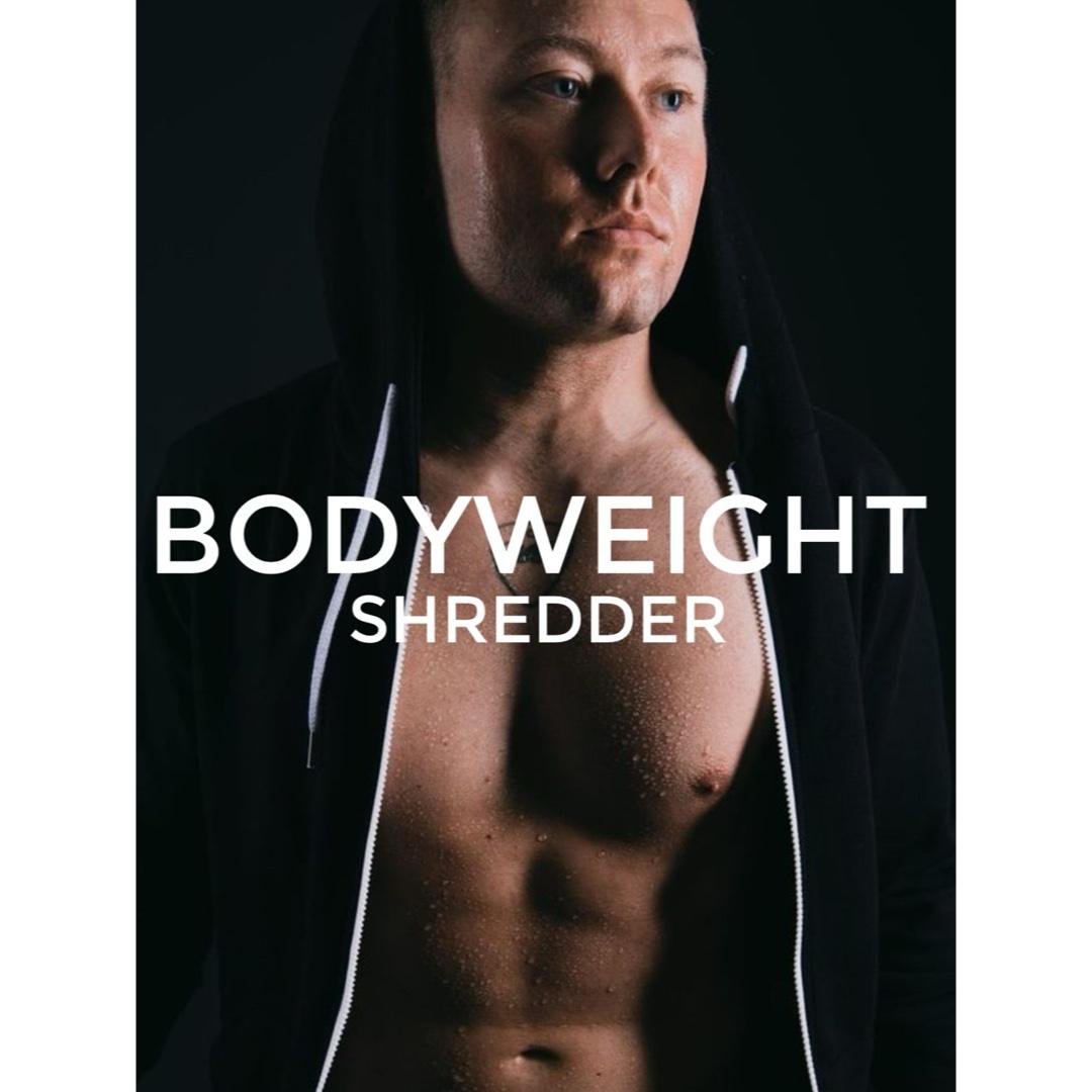 Bodyweight Shredder