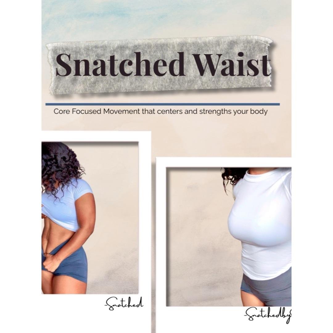 Snatched Waist- Core Flow