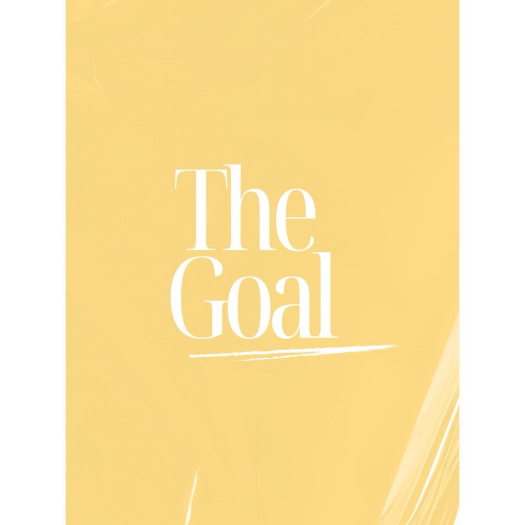 THE GOAL