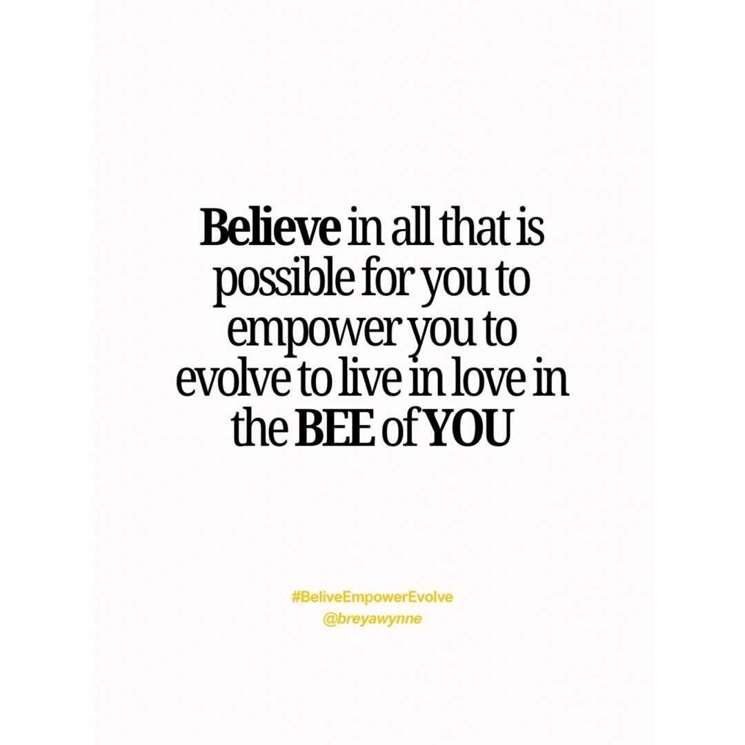 Believe Empower Evolve
