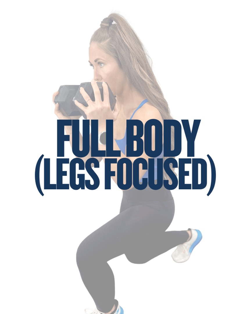 Full Body : Legs Focused