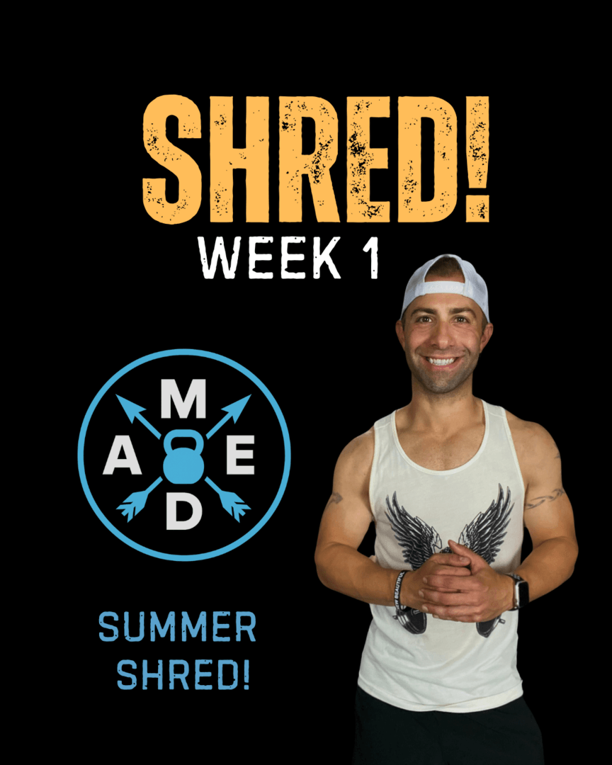 SHRED! WEEK 1