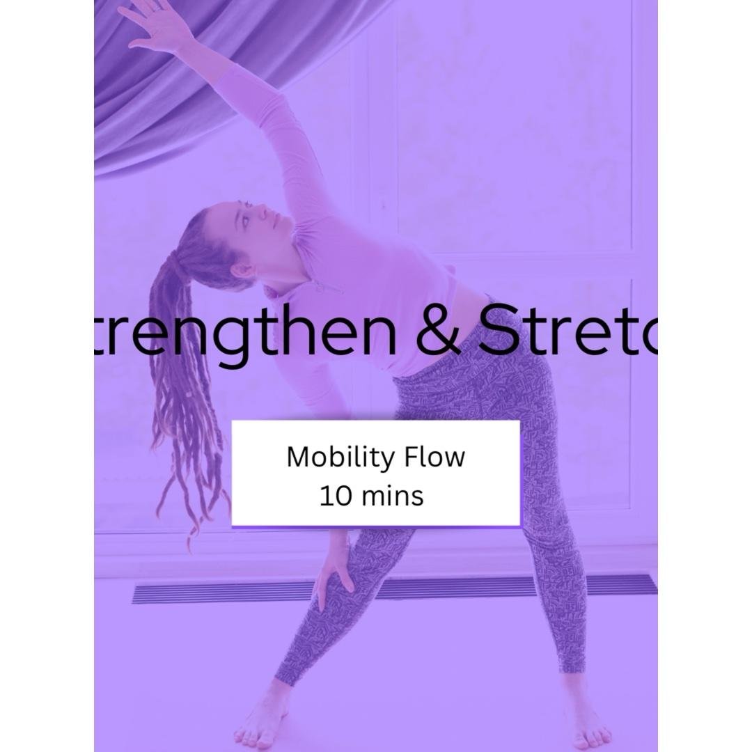 💫 “Strong & Supple: 10-Min Mobility Flow”