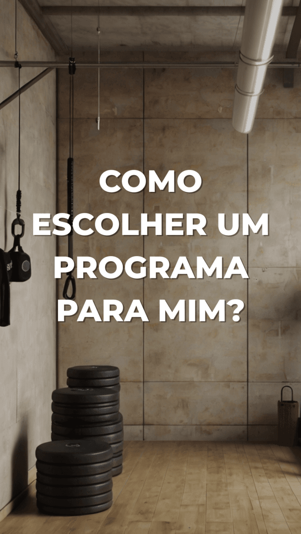 COMO ESCOLHER UM PROGRAMA PARA MIM?