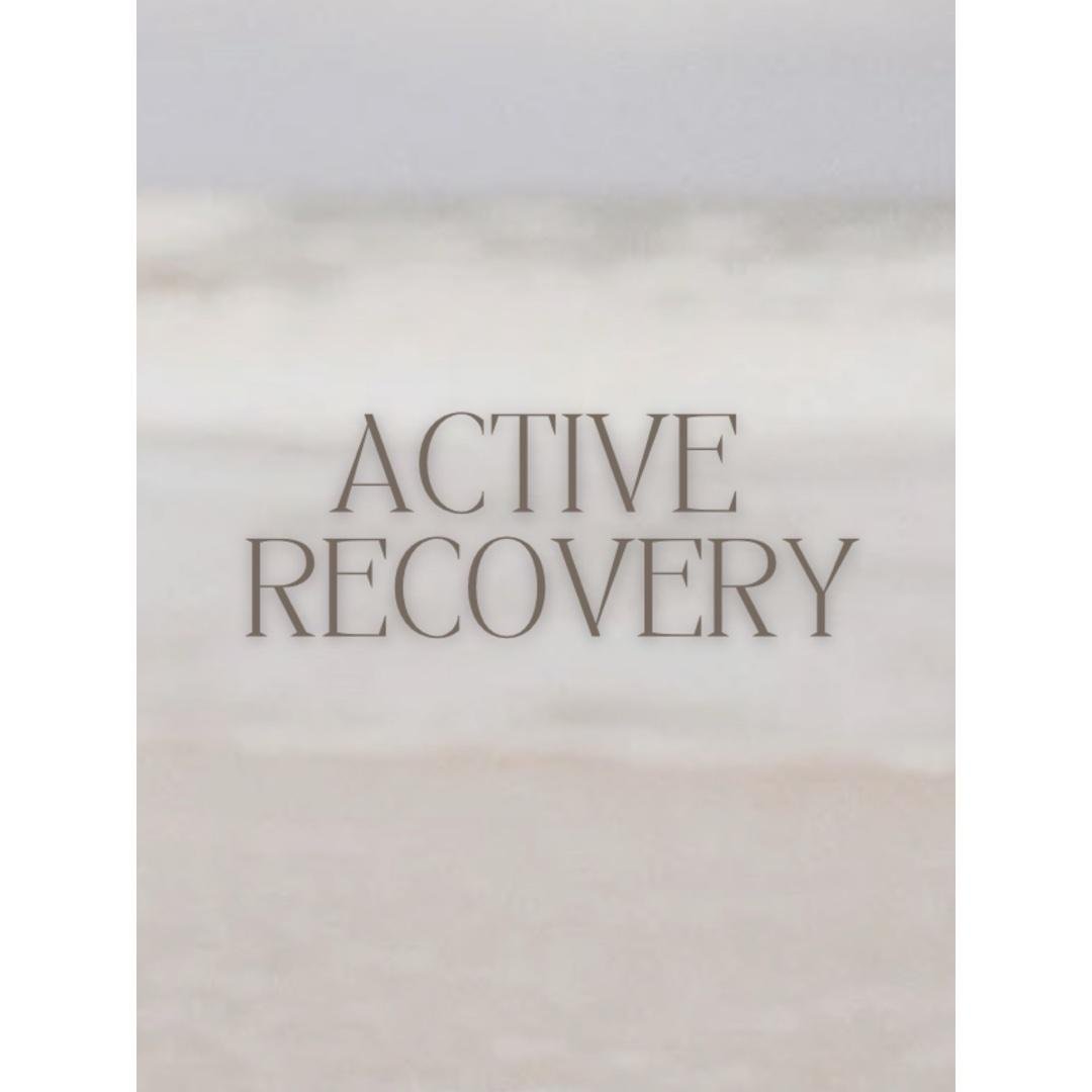 - Active Recovery