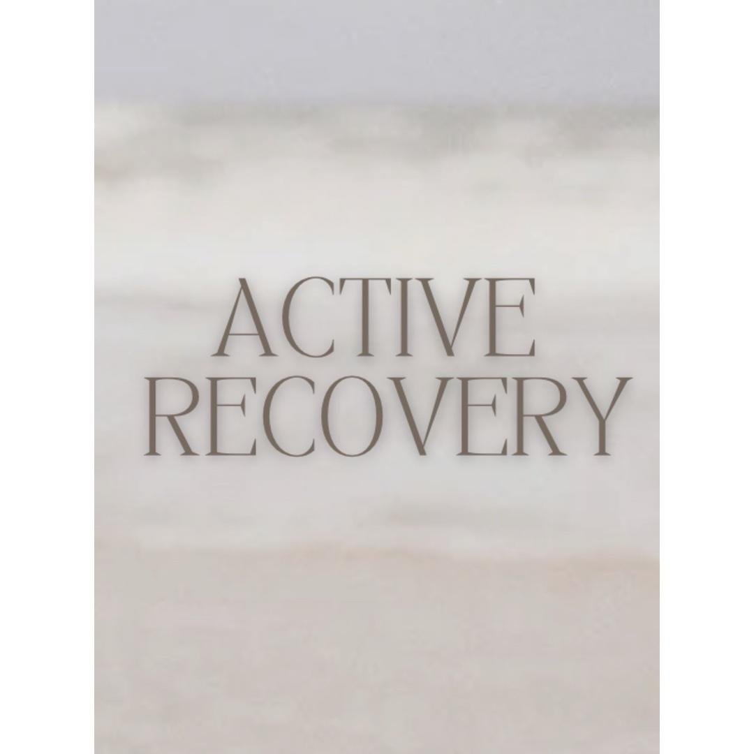 - Active Recovery