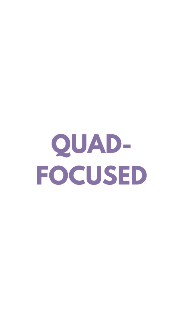 Quad Focused (RPE 7)