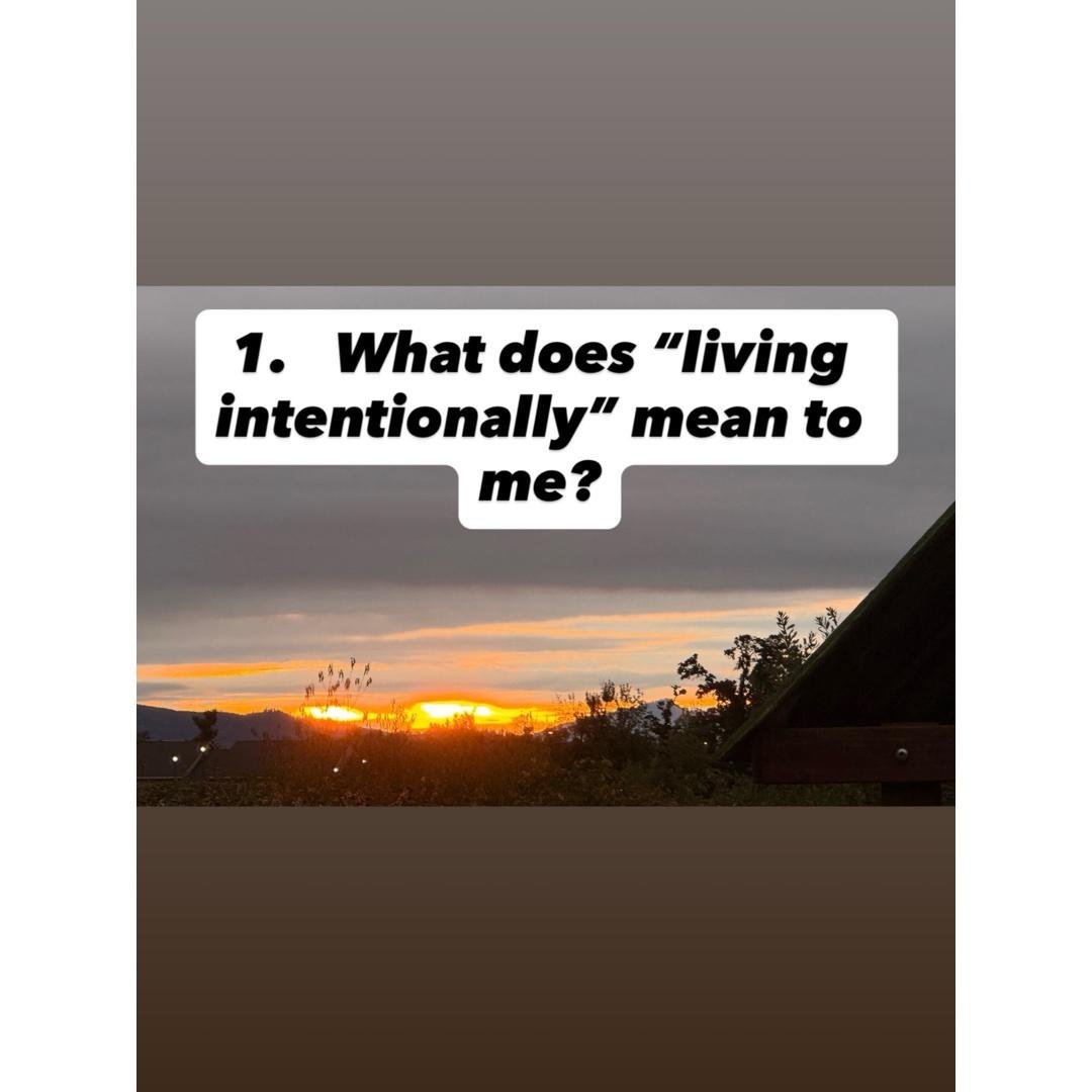 1. What does loving intentionally mean to me?