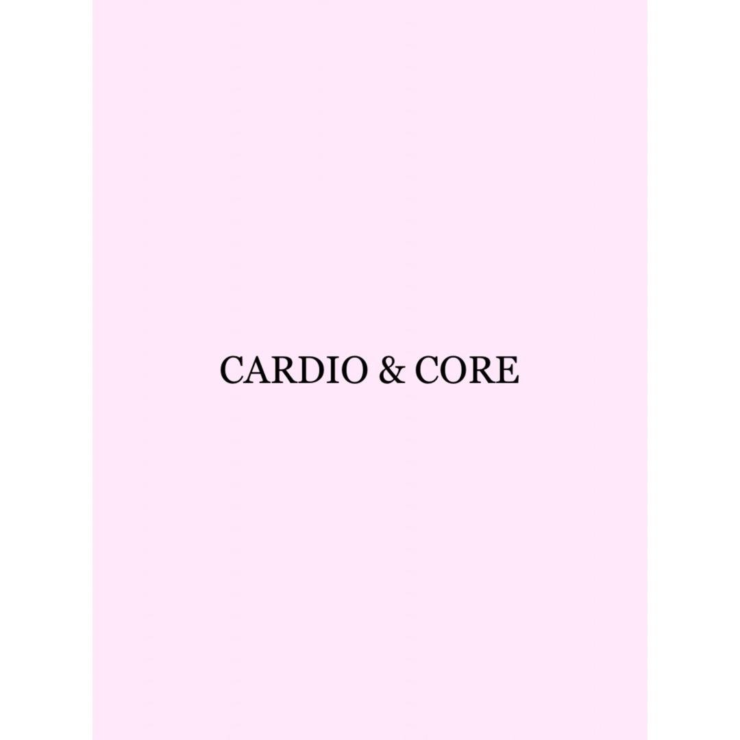 Cardio & Core
