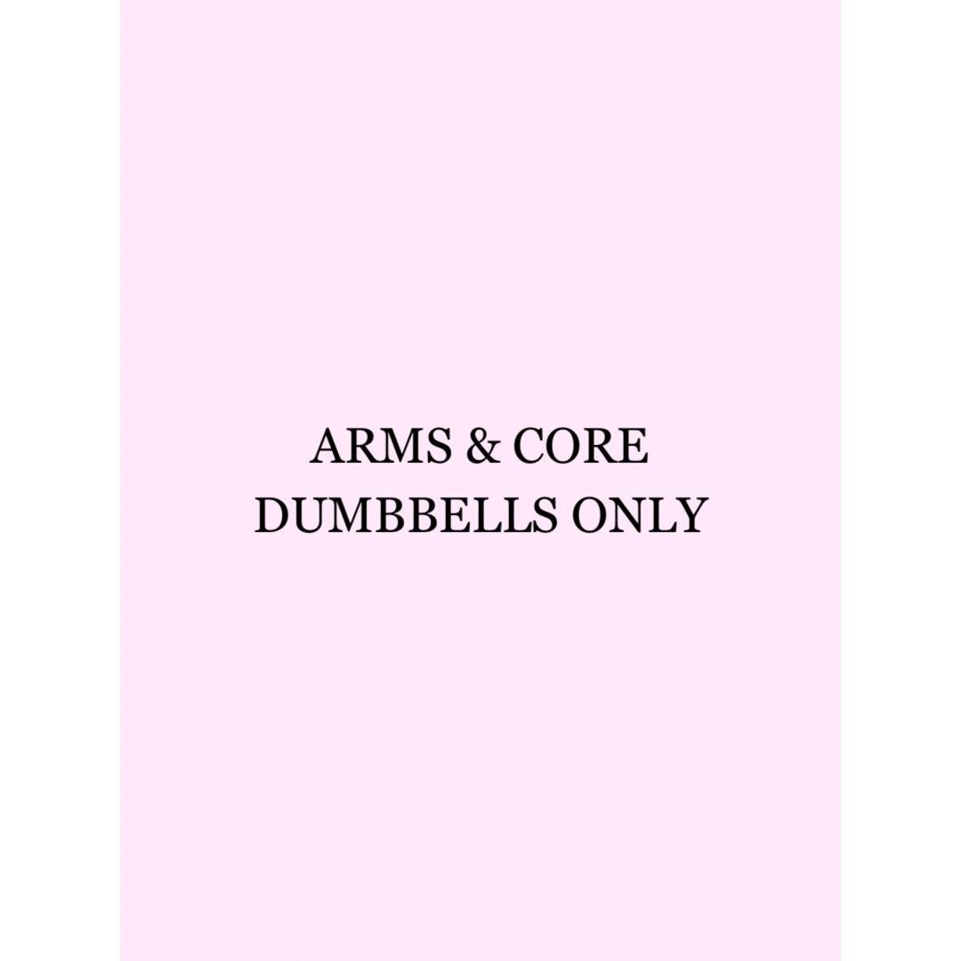 Arms & Core — Dumbells