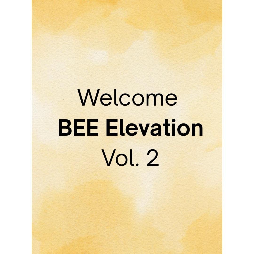 Welcome to BEE Elevation 💛