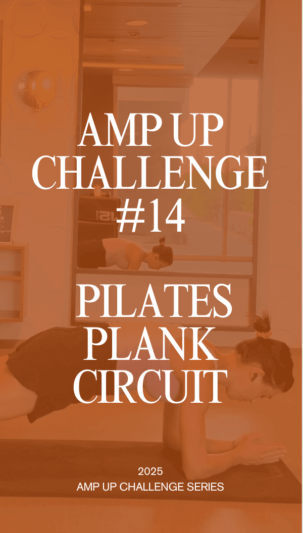 Amp Up Challenge #14:  Pilates Plank Circuit