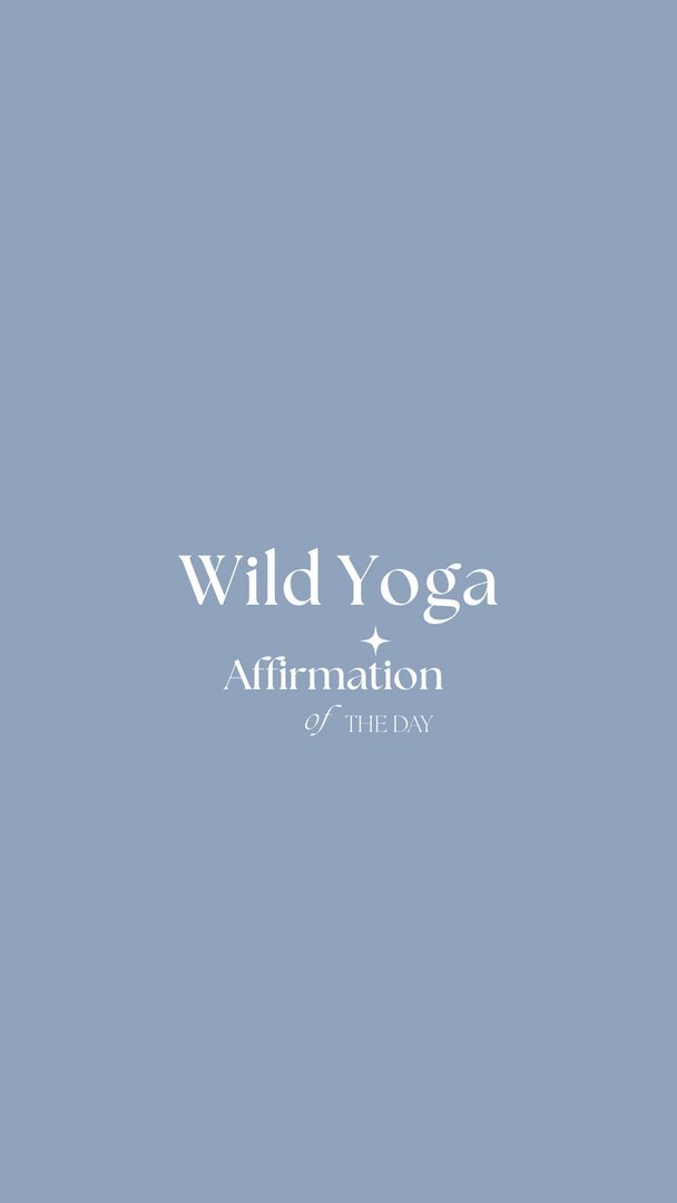 Wild Yoga Affirmations