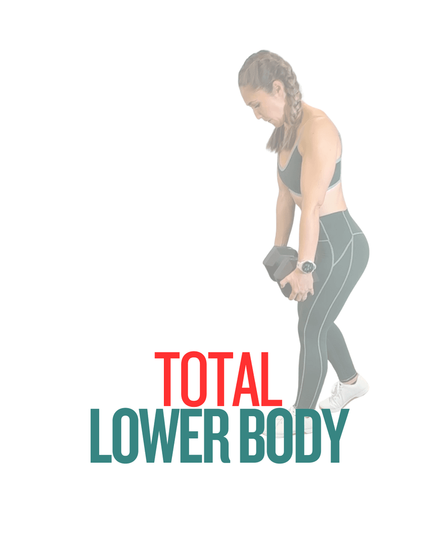 TOTAL LOWER BODY