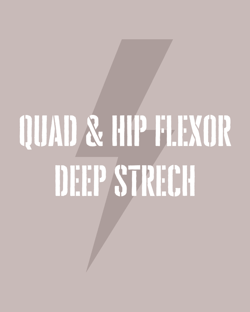 10min Quad & Hip Flexor Deep Strech