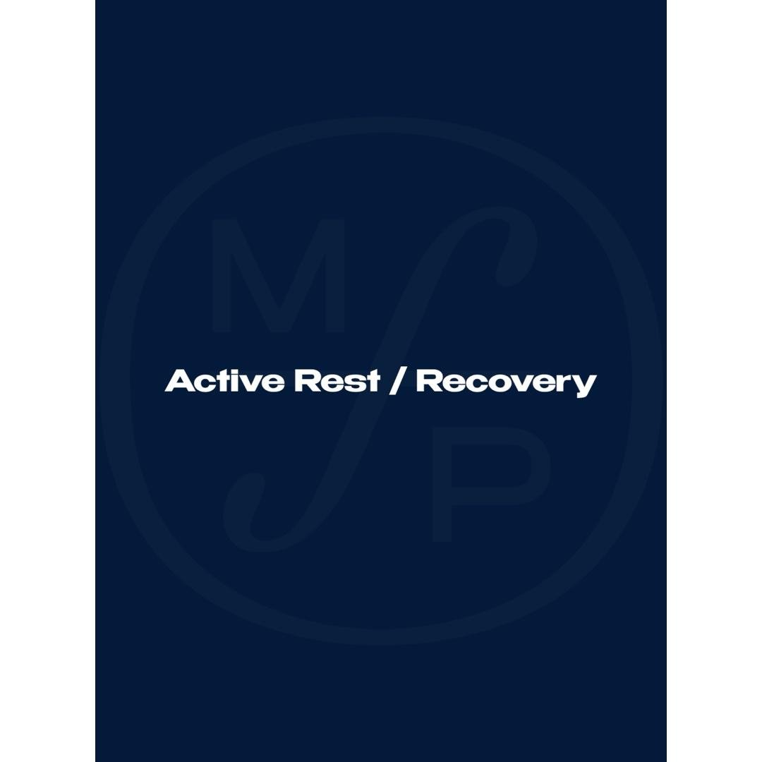 ACTIVE REST / RECOVERY
