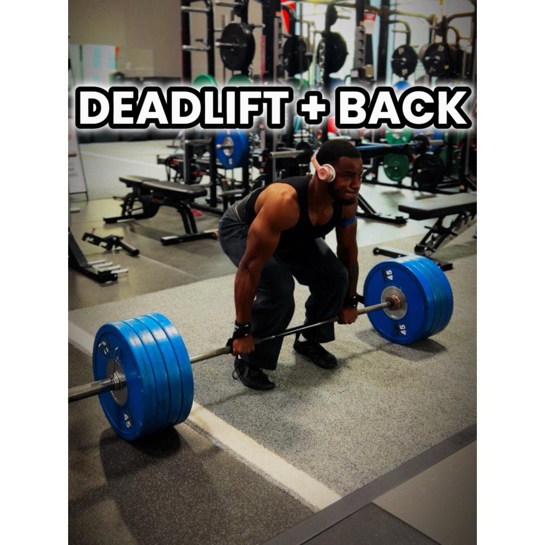- Deadlift + Back