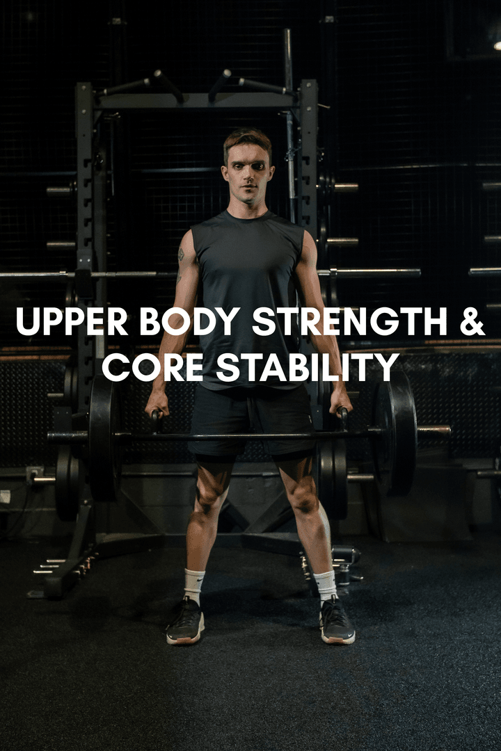 Upper Body Strength & Core Stability 