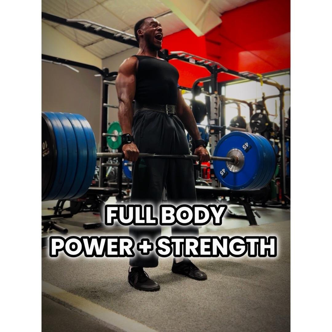 - Full Body Power + Strength