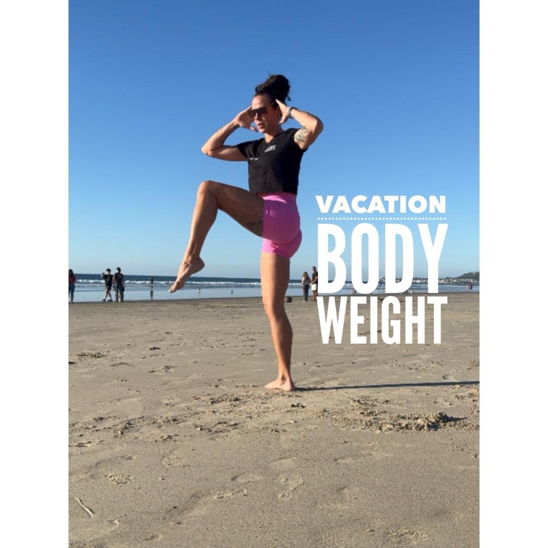 Vacation Body Weight