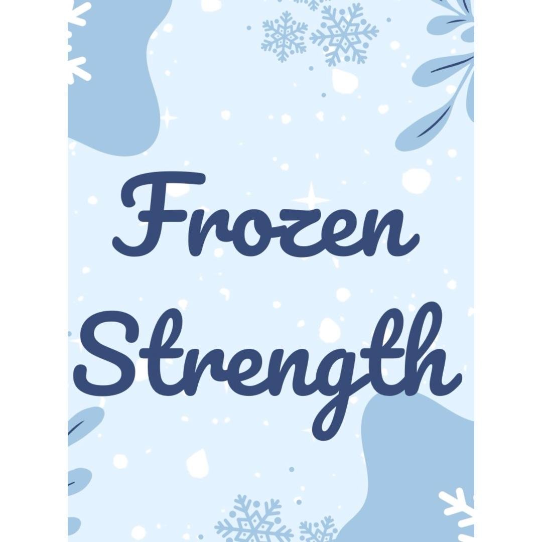 Frozen Strength💪🏼