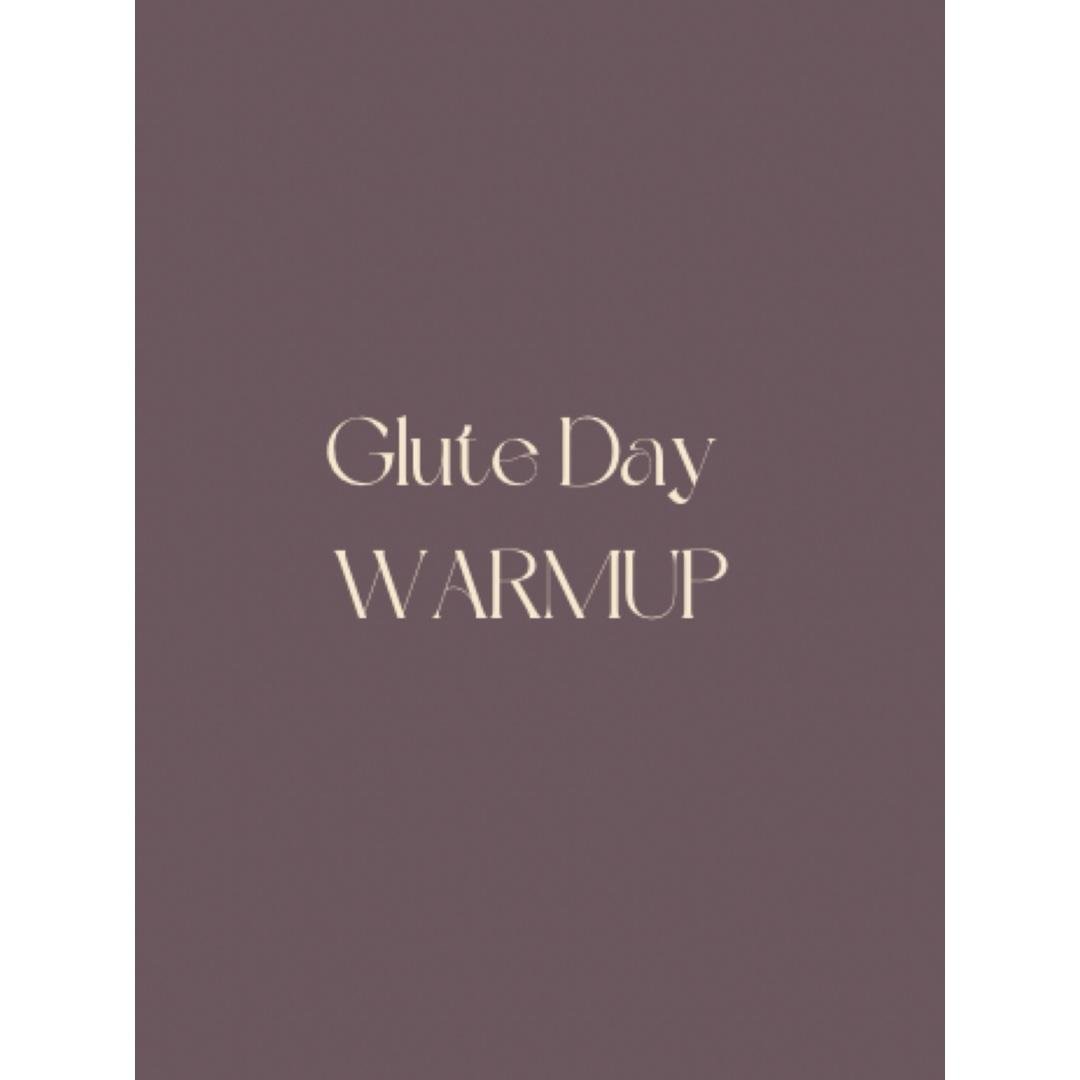 Glute Day Warm Up