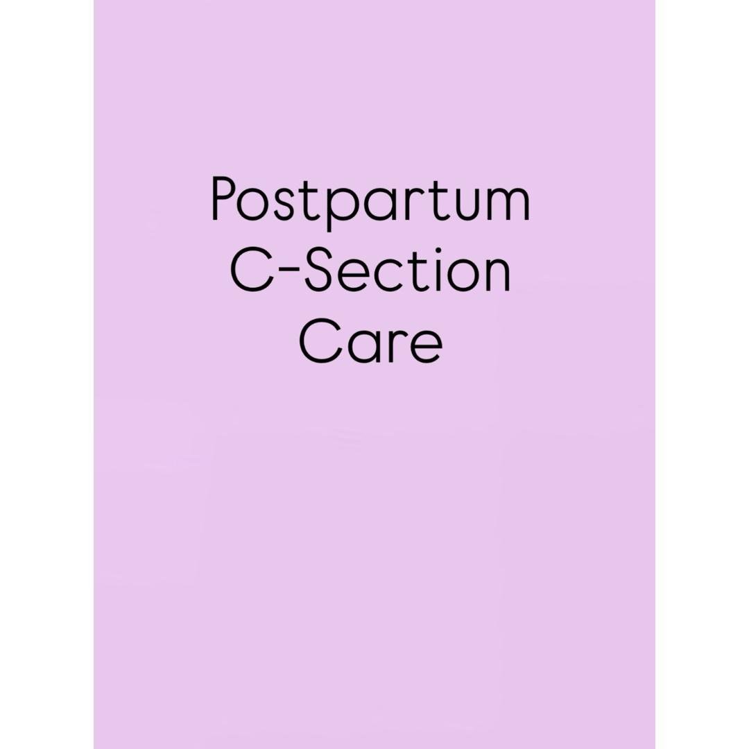 Postpartum C-Section Care 🩷