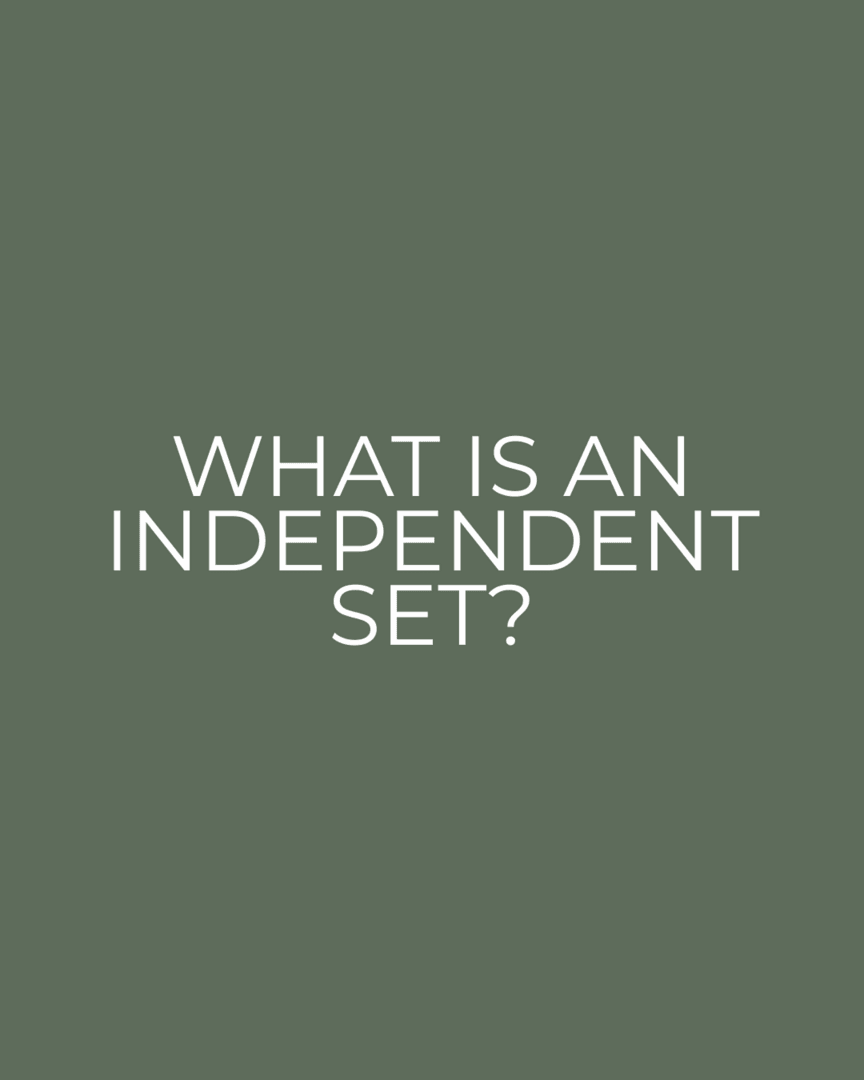 What Is an Independent Set?