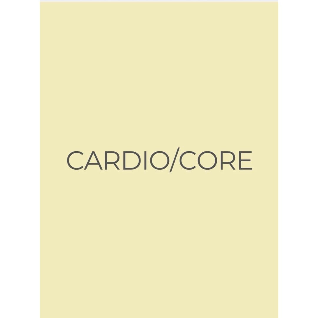CARDIO & CORE - Weeks 1-6