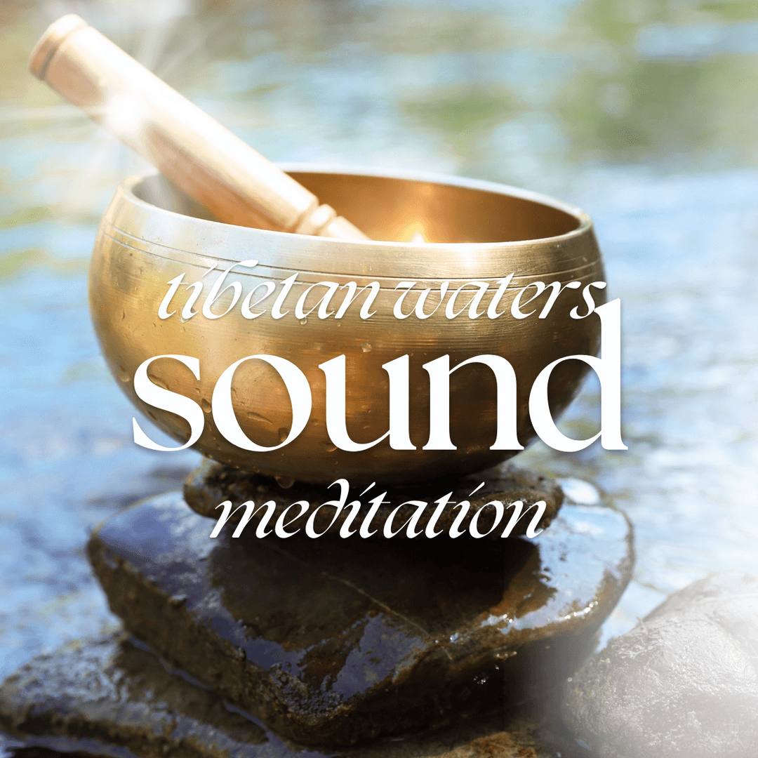 Tibetan Waters Meditation