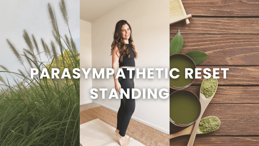 Parasympathetic Reset Standing
