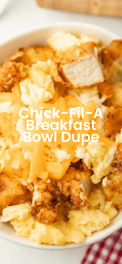 Chick-Fil-A Breakfast Bowl Dupe
