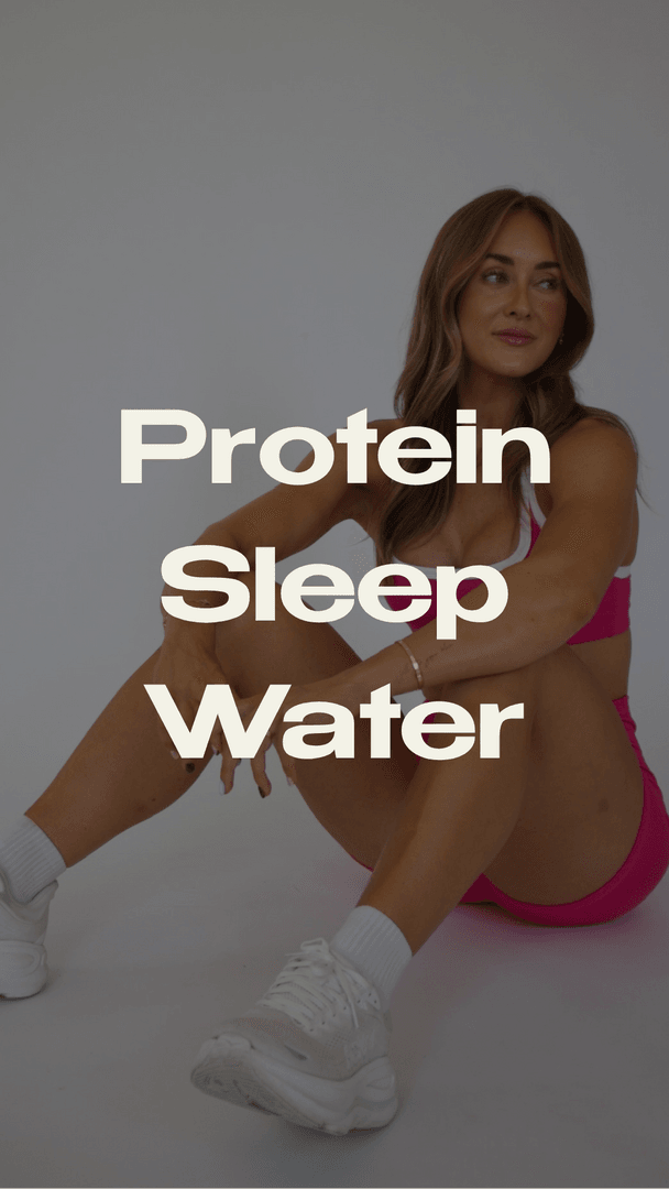 Protein + Sleep + Water Guidance