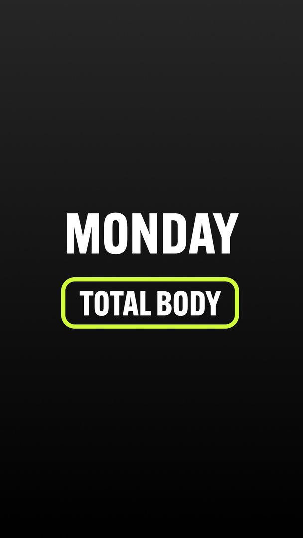 Monday: Total Body