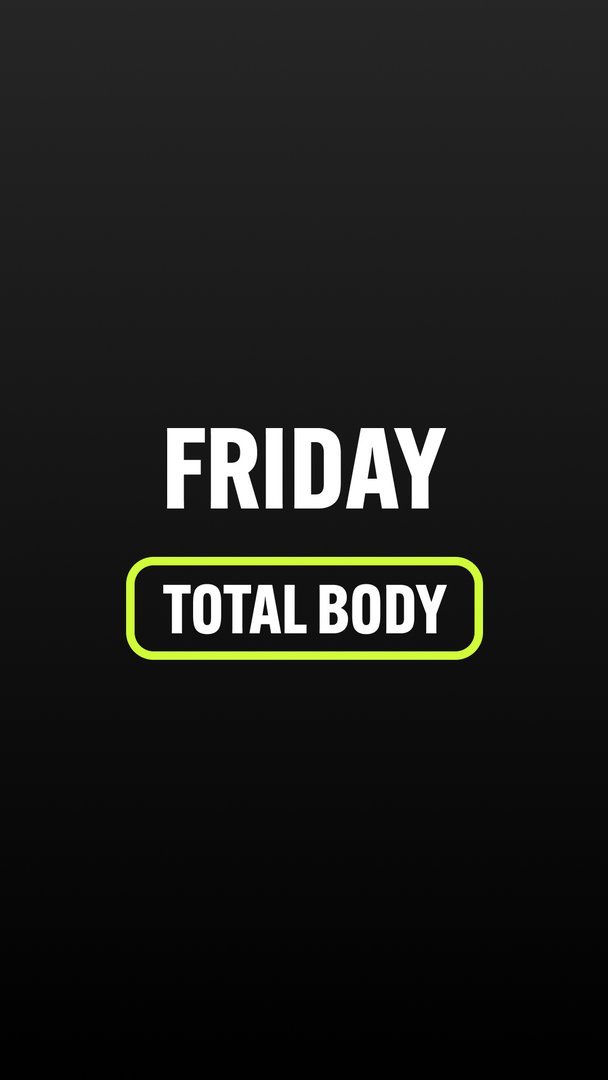 Friday: Total Body