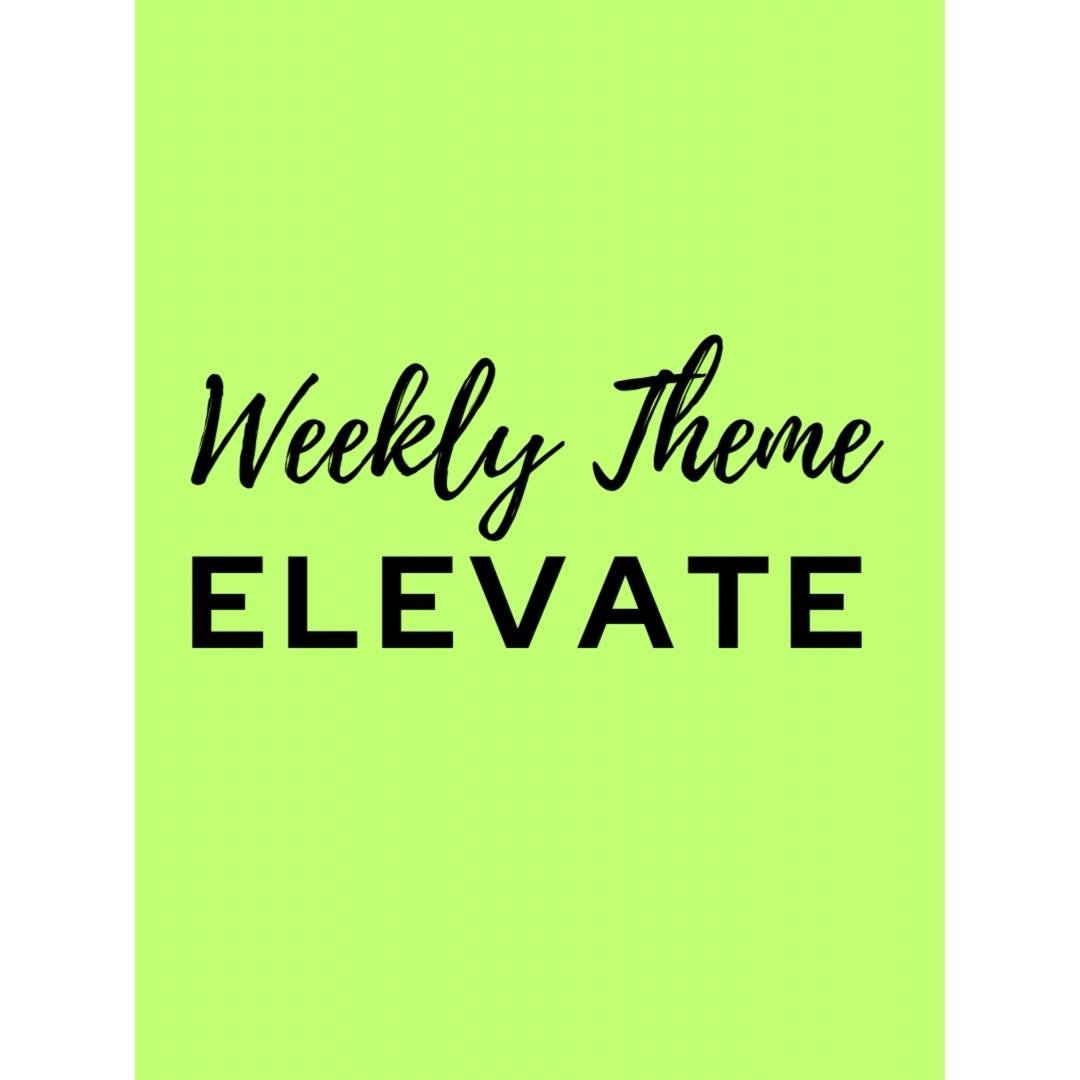 Week 1: Elevate (Believe)