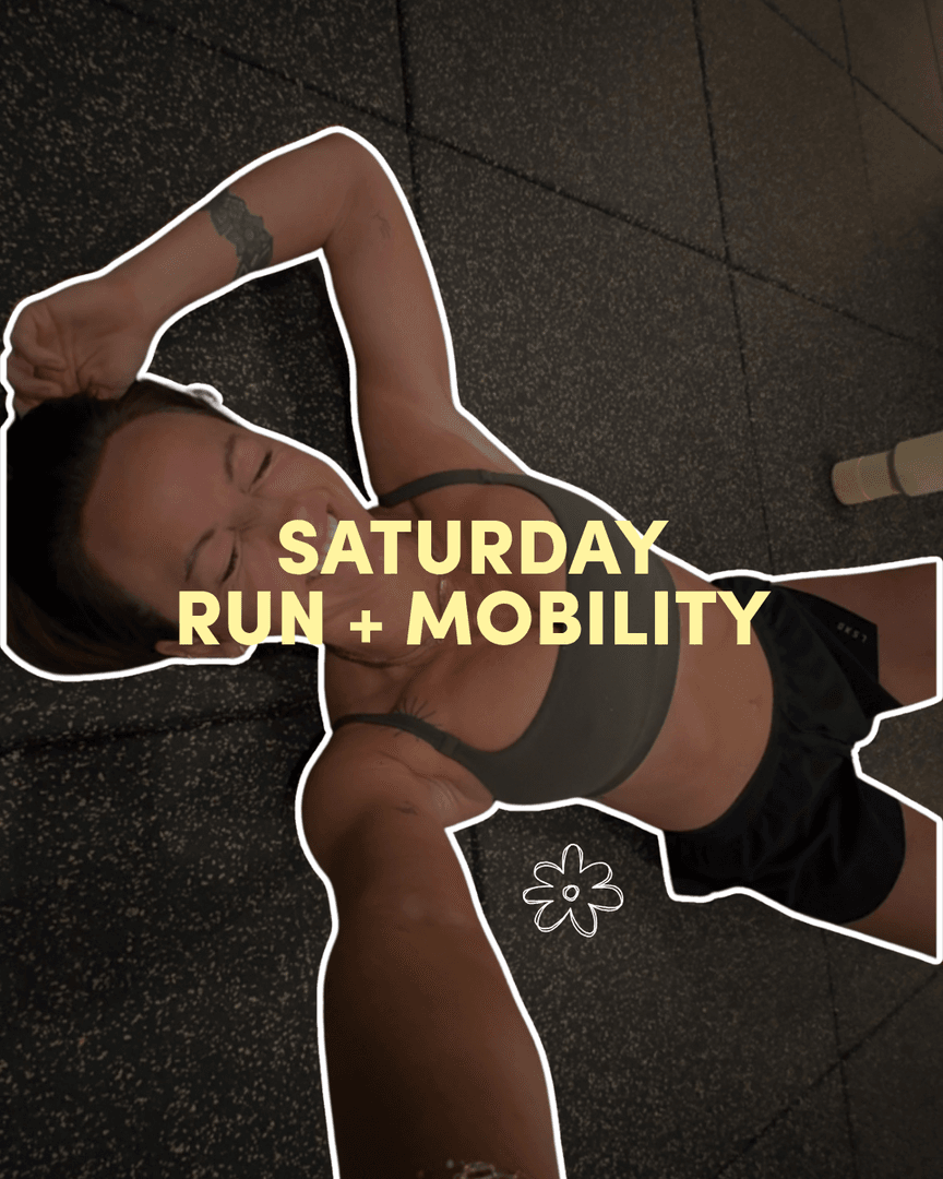 Saturday July 18th: MOBILITY + RUN