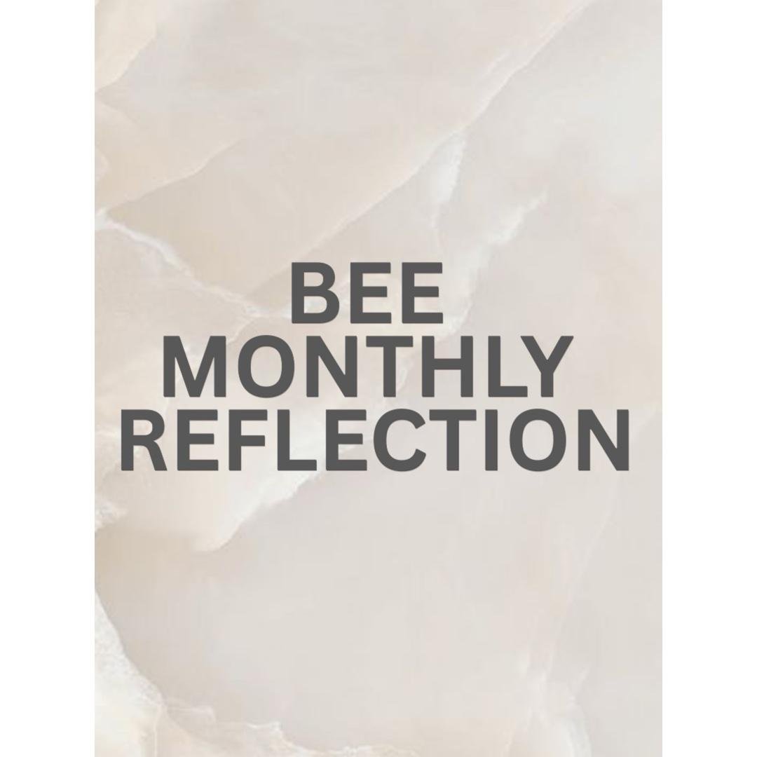 BEE Design Monthly Reflection