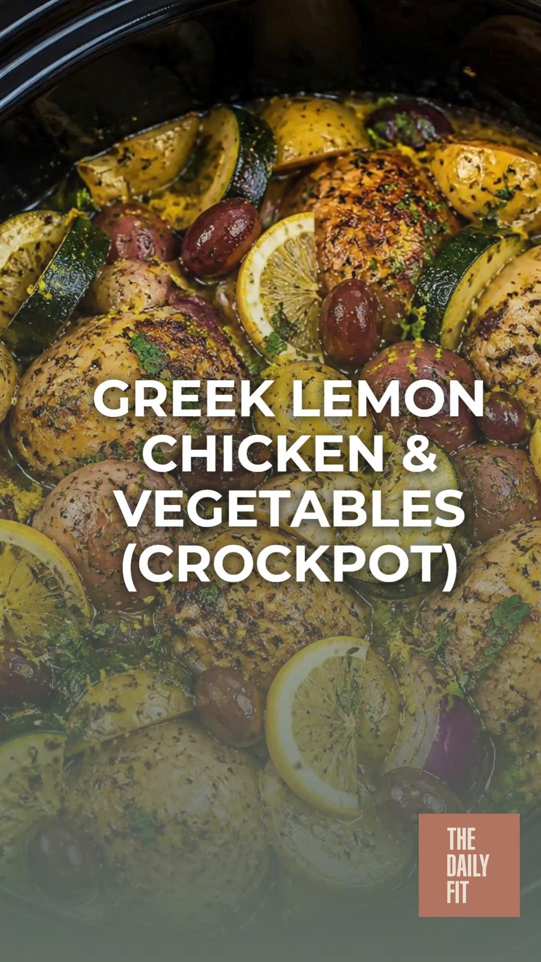 Greek Lemon Chicken & Vegetables (Crockpot)