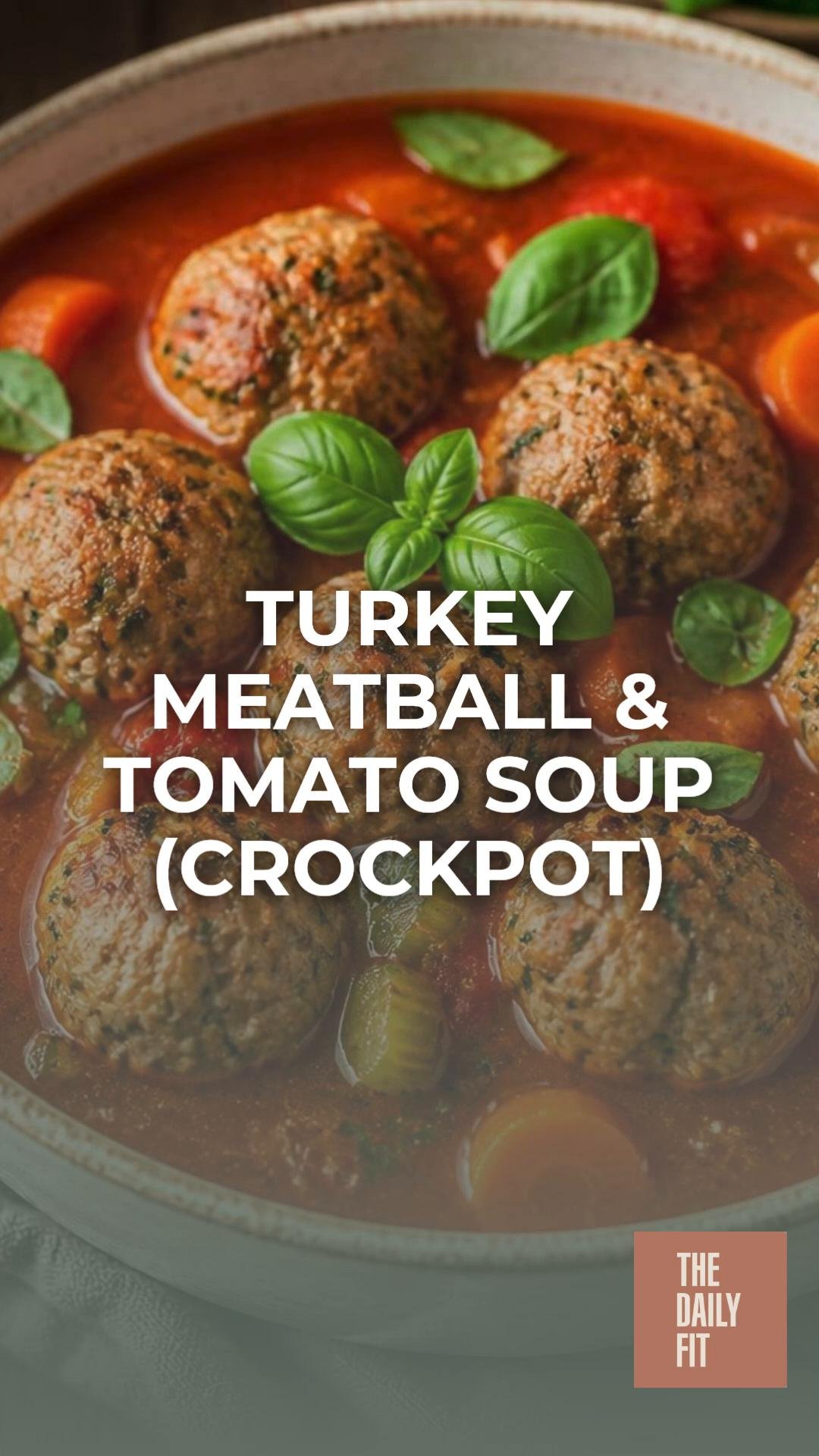 Turkey Meatball & Tomato Soup (Crockpot)