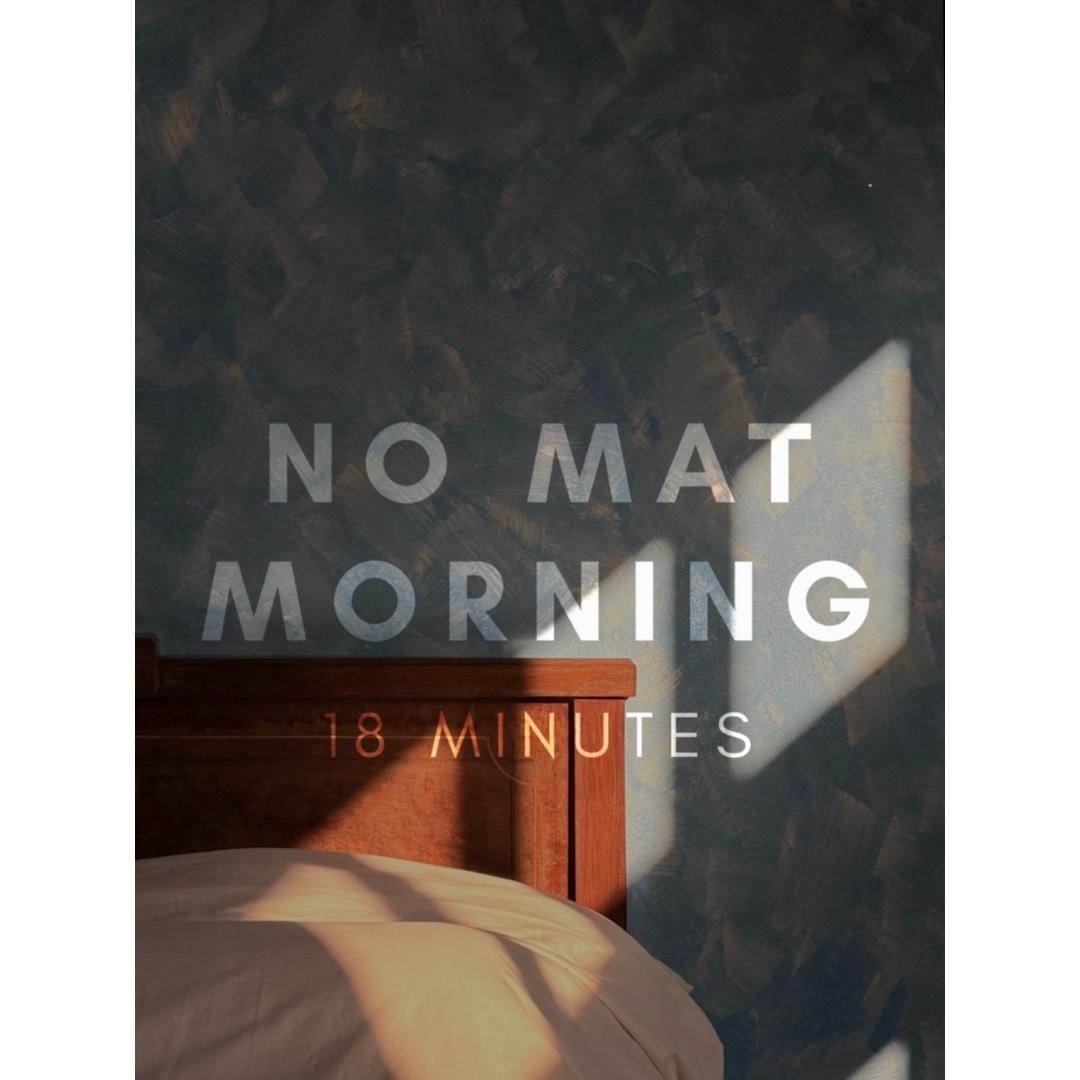 No Mat Morning Movement (18 min)